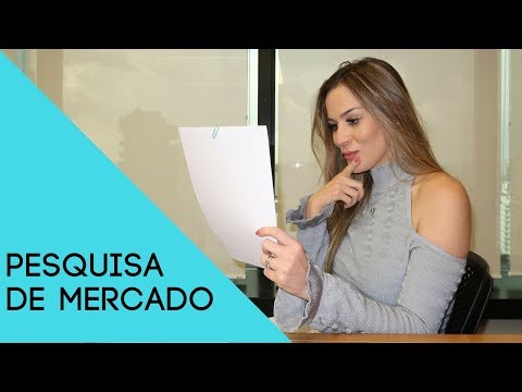 O QUE É E COMO FAZER UMA PESQUISA DE MERCADO?