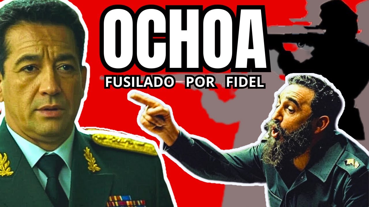 ¿POR QUÉ Fidel Castro mandó a FUSILAR a Arnaldo Ochoa?