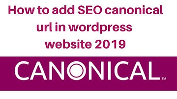 How to add SEO canonical url in wordpress website 2019 | DigitalMarketingTutorial