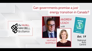 Can governments promise a just energy transition in Canada? Andrew Leach with Heather Scoffield