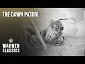 The Dawn Patrol | Courtney and Scott Attack Von Richter's Airfield | Warner Classics