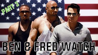 Pain And Gain Ben & Fred Watch Part 34