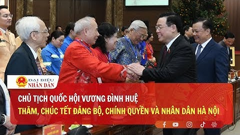 Chủ tịch Quốc hội Vương Đình Huệ thăm, chúc Tết Đảng bộ, chính quyền và Nhân dân Thủ đô Hà Nội