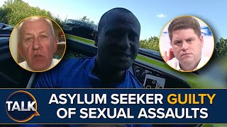 Asylum Seeker Hotel Resident Guilty Of Sexual Assaults Days After Arriving In UK