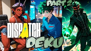 Superhero Deku - Izuku In Dispatch - Part 2 - Start Of The Phoenix Program - MHA Texting Story