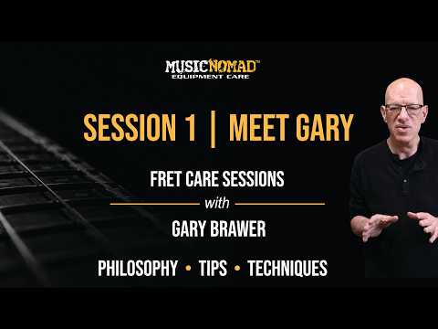 The Guitar Tech Behind Legendary Players | MusicNomad Fret Care Sessions with Gary Brawer