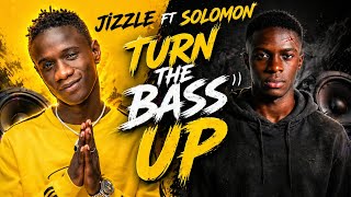 Jizzle ft Solomon - Turn The Bass Up (mashup Audio) 2026