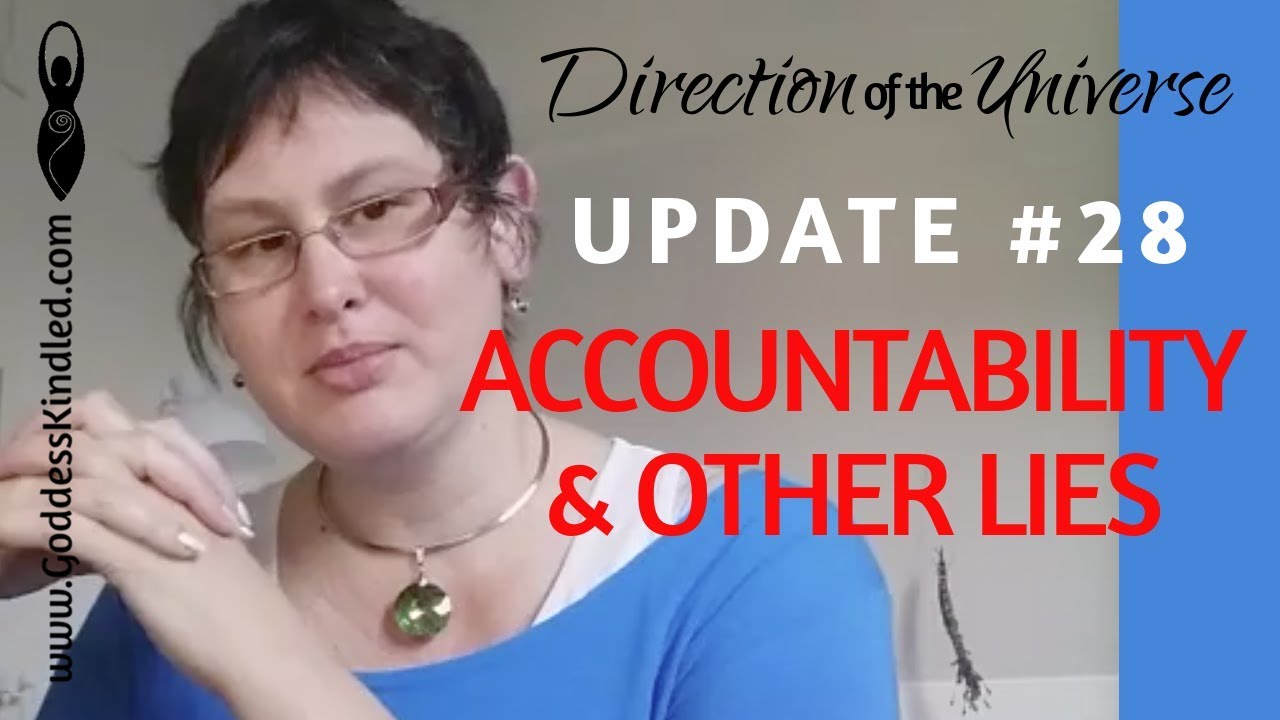 Direction of the Universe #28 {accountability & other lies}