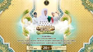 CABAWAN KLASIK BERSHOLAWAT Bersama Habib Ali Zainal Abidin Bin Seggaf Assegaf & Majelis Az Zahir CABAWAN KLASIK BERSHOLAWAT Bersama Habib Ali Zainal Abidin Bin Seggaf Assegaf & Majelis Az Zahir