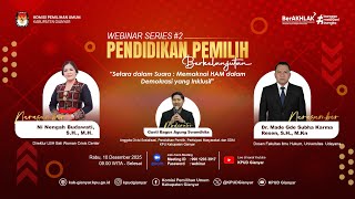 Webinar#2 Setara dalam Suara : Memaknai HAM dalam Demokrasi yang Inklusif
