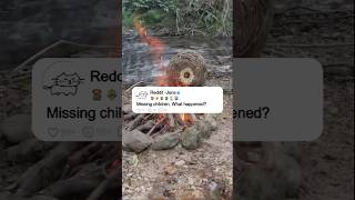 Missing children, What happened?#reddit #story #redditstory