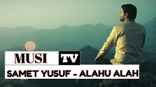 Samet Yusuf - Alahu Alah Resimi