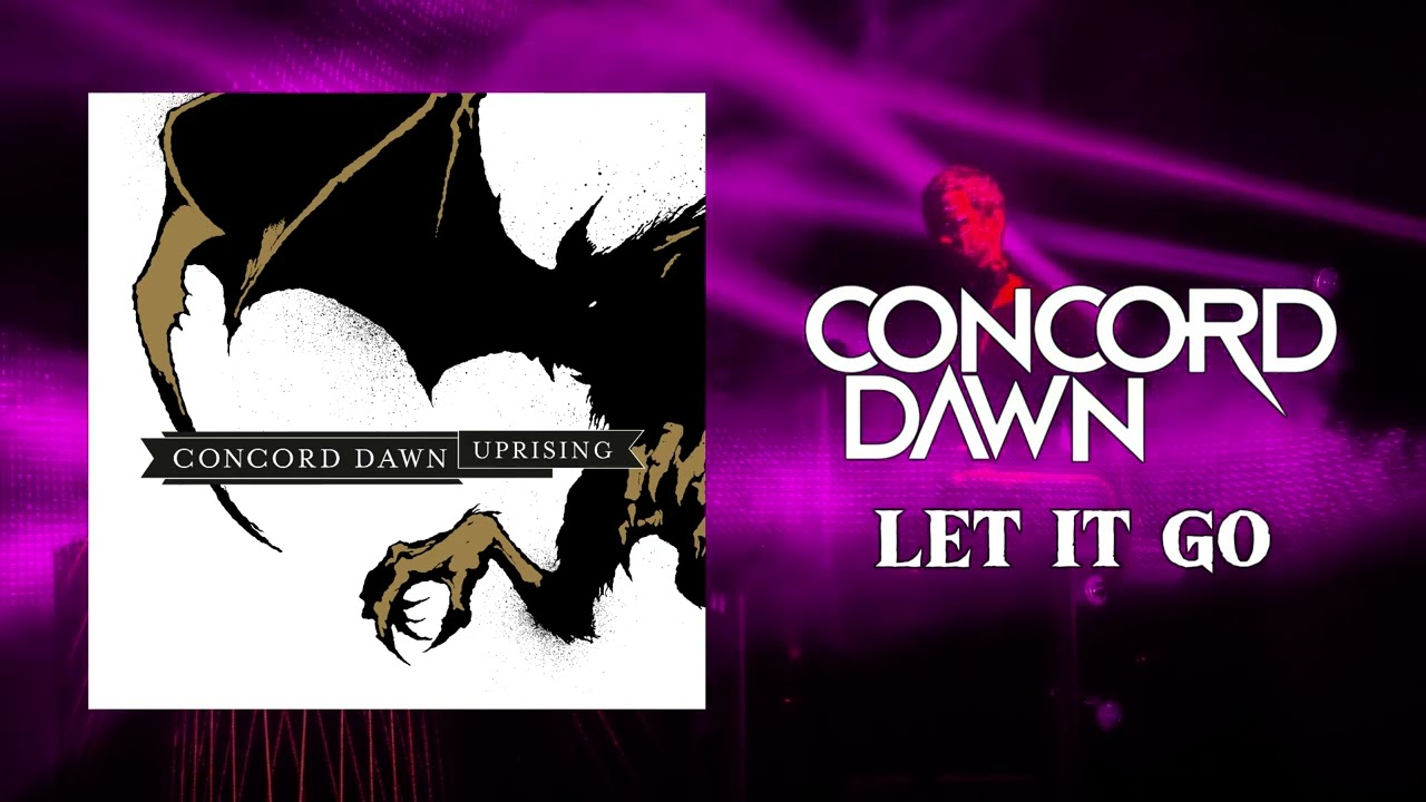Concord Dawn - Let It Go (Official Visualiser)