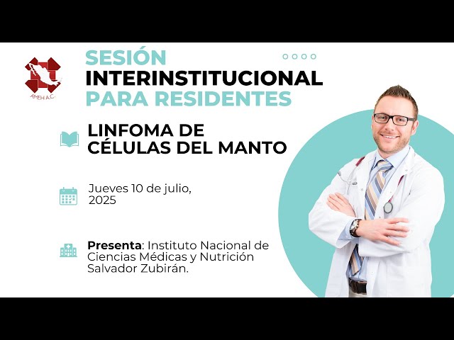 Sesión Residente: "Linfoma de Células del Manto" (10/07/2025) PLENARIA 1