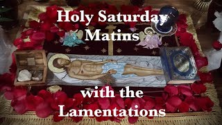 7:00 PM (EST) -Monastery- Matins with Lamentations & 1st Hour