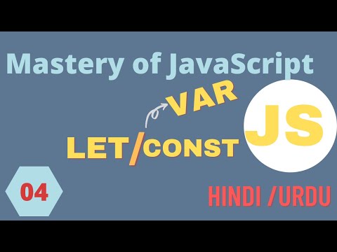 Var,Let,const ways to declare variable in Mastery of javascript Tutorial in Urdu/Hindi