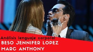 Beso Jennifer Lopez Marc Anthony Analisis lenguaje corporal