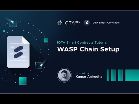 IOTA Smart Contracts Tutorial - WASP Chain Setup