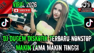 DUGEM DISKOTIK NONSTOP TERBARU VIRAL TIKTOK GACOR SEDUNIA MAKIN LAMA MAKIN TINGGI AUTO MELAYANG