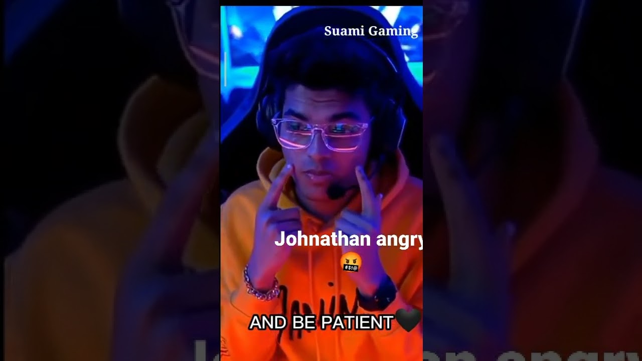 Jonathan angry 🥵🤬💪🔥