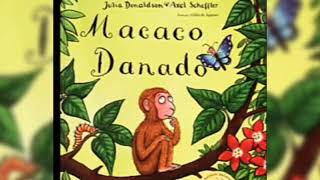 Contaçao da história Macaco Danado de Julia Donaldson