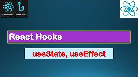 React JS Tutorial - React Hooks Lesson#15a  - Hooks and useState, useEffect in ReactJS