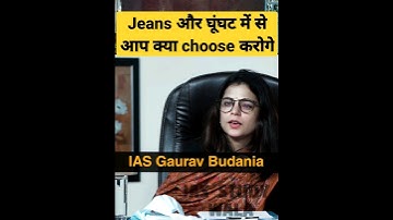 #shorts Jeans और घूंघट में से आप क्या choose करोगे? IAS Gaurav Budania #interview #upsc #motivation