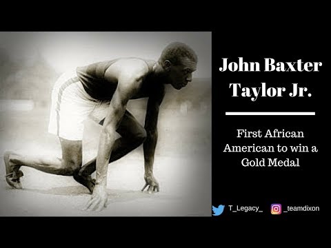 First African American to win a Gold Medal: John Baxter Taylor Jr.