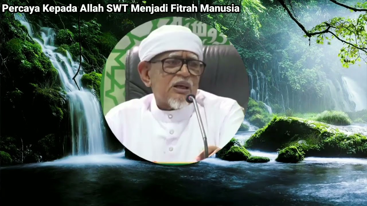 5. Beriman Kepada Allah Ms 14-17 (Kepercayaan Kepada Tuhan Adalah Fitrah Naluri Manusia)_720p