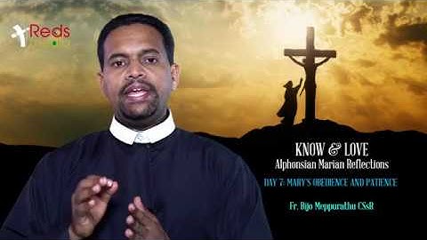 Alphonsian Marian Reflections Day 7 MARY’S OBEDIENCE AND PATIENCE
