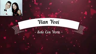 Vian Yovi Solo Con Verte Karaoke
