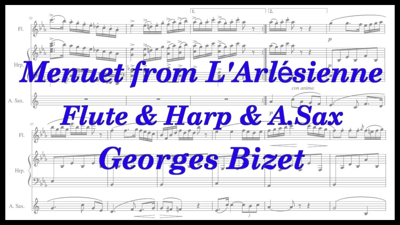 Bizet, Menuet from L'Arlesienne (Flute & Harp & A.Sax) ビゼー