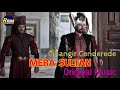 Mera Sultan Cihangir Cenderede Original Music Mera Sultan SoundTrack