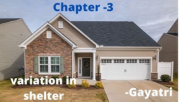 Variation in shelters part 1 CBSE class 5
