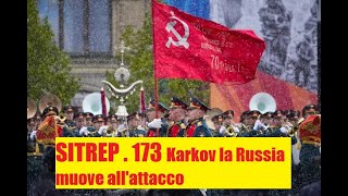 SITREP n 173 Karkov la Russia sguinzaglia i mastini della guerra