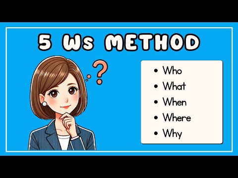 The 5 W’s