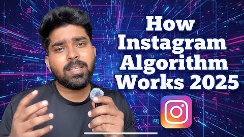 How instagram algorithm works in 2025