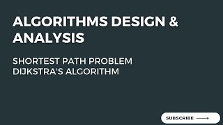 15.1 Dijkstra's Algorithm - Shortest Path Problem (1/3)