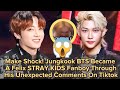 Make shock jungkook bts became a felix stray kids fanboy through his unexpected comments on tiktok