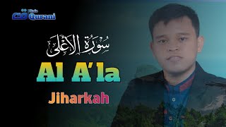 Surat Al A'la || الاعلى Irama Jiharkah || Abu Rumna Annafa