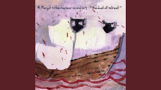 Video thumbnail of "Margot and the Nuclear So & So's - Quiet As A Mouse"