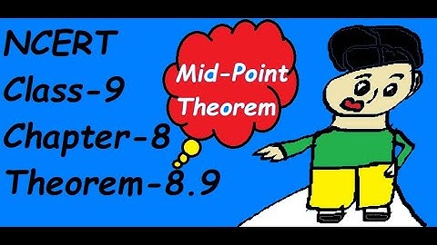 NCERT  Class-9  Chapter-8  Theorem-8.9 ( Mid-Point Theorem)