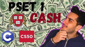 PROBLEM SET 1: CASH | SOLUTION (CS50)