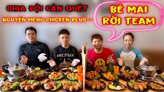 Chia Đội Càn Quét Hết Menu Gà Rán Chicken Plus Công Bố Lý Do Bé Mai Rời Team Mập Food