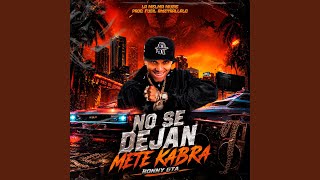 No Se Dejan Mete Cabra