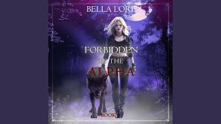 Chapter 46 - Forbidden by the Alpha (Book One)