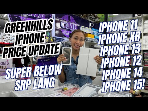 IPHONE PRICE UPDATE SA GREENHILLS! BRAND NEWS IPHONES BELOW SRP DITO! IPHONE 11,XR,12,13,14,15