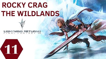 Lightning Returns FFXIII Part 11 - Wildlands, Rocky Crag