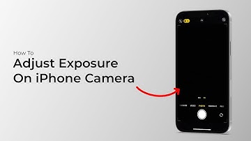 How To Adjust Exposure On iPhone Camera?