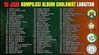 10 JAM KOMPILASI ALBUM SHOLAWAT LANGITAN ( Playlist)